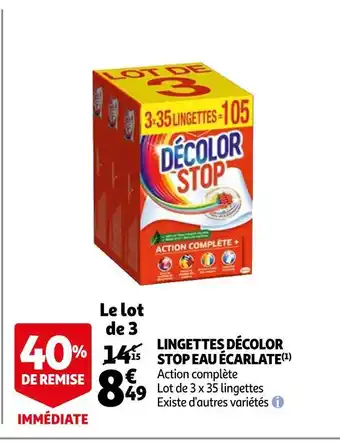 Auchan Eau écarlate lingettes décolor stop offre