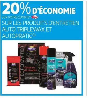 Auchan Triplewax bon plan sur les produits d'entretien auto triplewax et autopratic offre