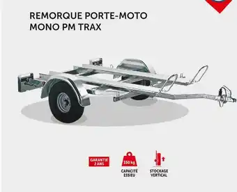 Roady Trax bon plan sur le remorque porte-moto mono pm offre