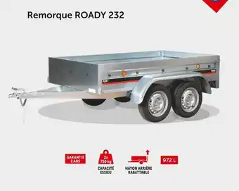 Roady bon plan sur la remorque roady 232