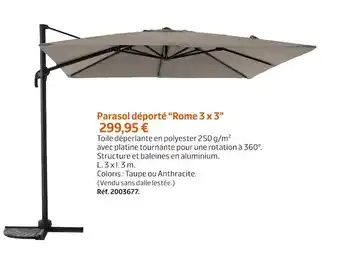 Jardiland Parasol déporté “rome 3 x 3” offre