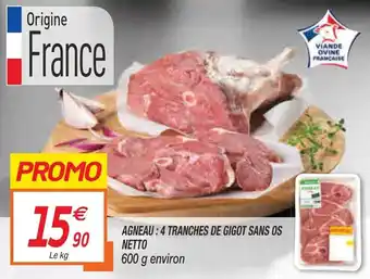 Netto Agneau : 4 tranches de gigot sans os netto offre