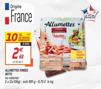 Netto Allumettes fumées netto offre