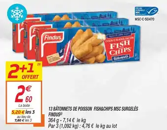 Netto 13 batonets de poisson fish&chips msc surgelés findus offre