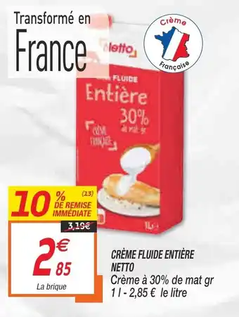 Netto Crème fluide entière netto offre