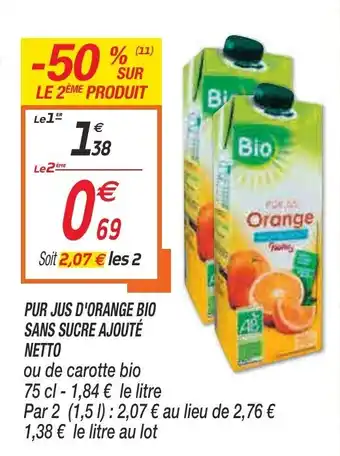 Netto Pur jus d'orange bio sans sucre ajouté netto offre