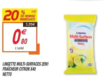 Netto Lingette multi-surfaces 2en1 fraîcheur citron X40 netto offre