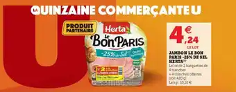 Hyper U Jambon Le Bon Paris -25% de Sel Herta offre