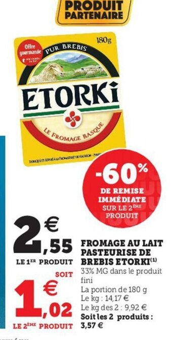 Hyper U Fromage au Lait Pasteurise de Brebis Etorki offre