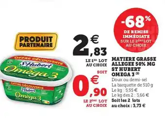 Hyper U Matiere Grasse Allegee 50& MG St Hubert Omega 3 offre