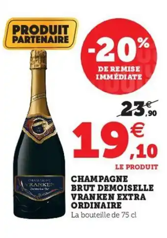Hyper U Champagne Brut Demoiselle Vranken Extra Ordinaire offre