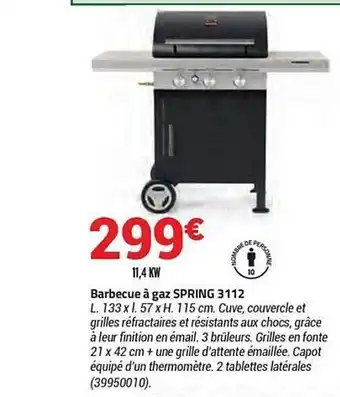 Bricorama Barbecue à Gaz Spring 3112 offre