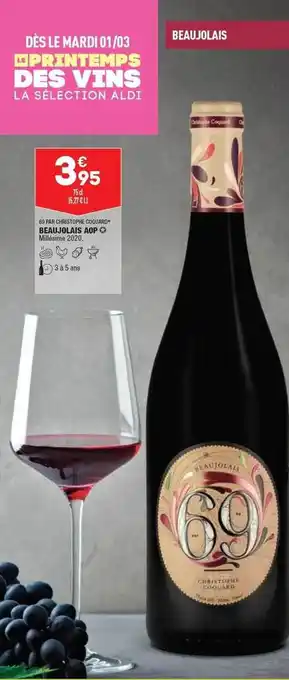 ALDI 69 Par Christophe Coquard Beaujolais Aop offre