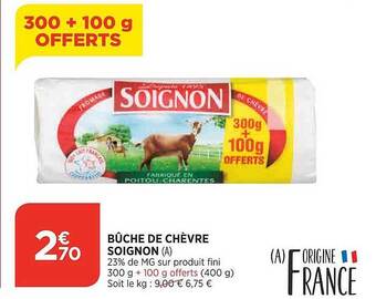 Bi1 Bûche De Chèvre Soignon offre