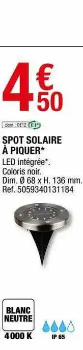 Brico Dépôt Spot Solaire à Piquet offre