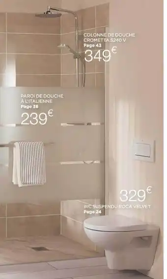 Bricomarché Colonne De Douche Crometta S240 V, Paroi De Douche à L'italienne, Wc Suspendu Roca Velvet offre