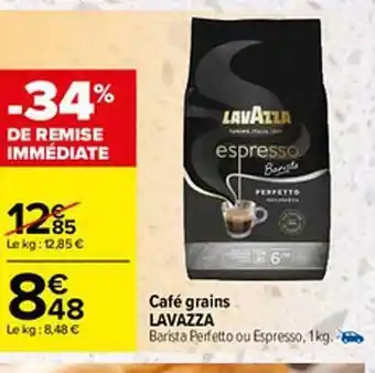 Carrefour Café Grains Lavazza -34% Remise Immédiate offre