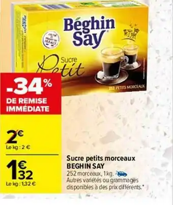 Carrefour Sucre Petits Morceaux Beghin Say -34% Remise Immédiate offre