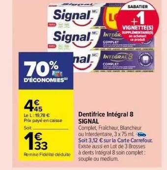 Carrefour Market Dentifrice Intégral 8 Signal offre