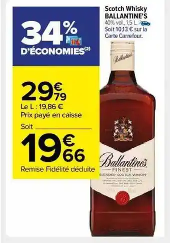 Carrefour Market Scotch Whisky Ballantine's offre