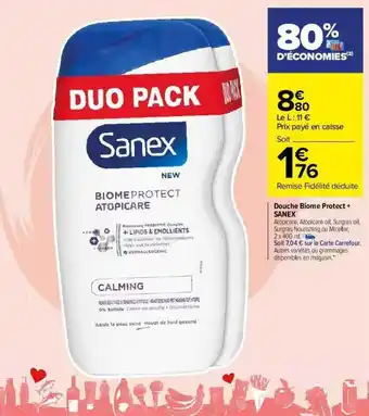 Carrefour Market Douche Biome Protect + Sanex offre