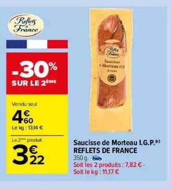 Carrefour Market Saucisse De Morteau I.g.p. Reflets De France offre