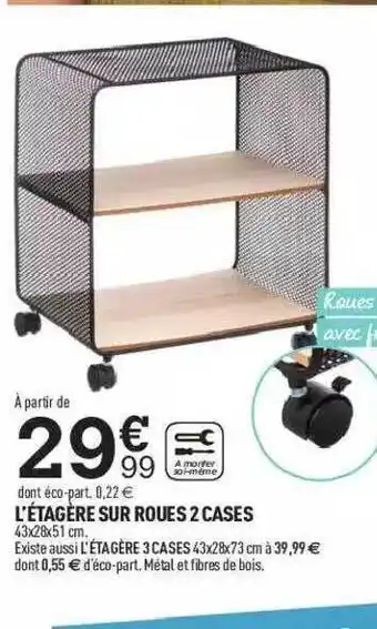 Centrakor L'étagère Sur Roues 2 Cases offre