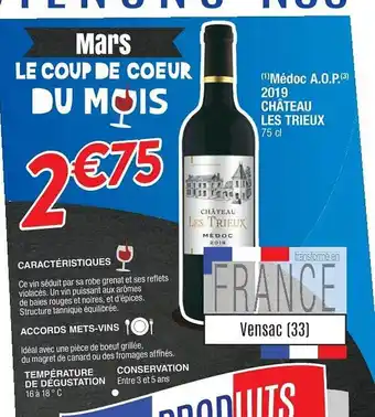 Cora x Carrefour Médoc A.o.p. 2019 Château Les Trieux offre