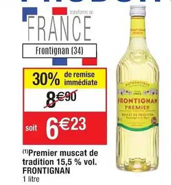 Cora x Carrefour Premier Muscat De Tradition 15,5% Vol. Frontignan offre