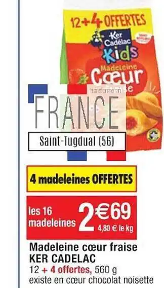 Cora x Carrefour Madeleine Coeur Fraise Ker Cadelac offre
