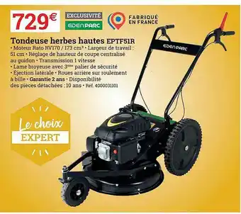 Espace emeraude Tondeuse Herbes Hautes Eptf51r Eden Parc offre