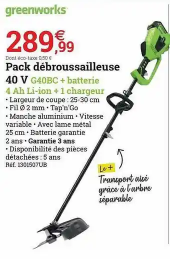 Espace emeraude Pack Débroussailleuse 40v Greenworks offre