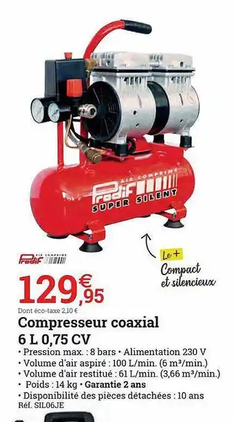 Espace emeraude Compresseur Coaxial 6 L 0,75 Cv Prodif offre