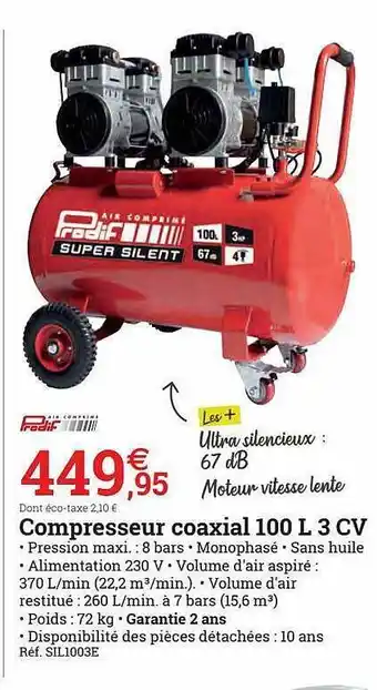 Espace emeraude Compresseur Coaxial 100 L 3 Cv Prodif offre