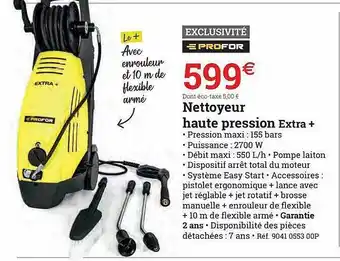 Espace emeraude Nettoyeur Haute Pression Extra + Profor offre