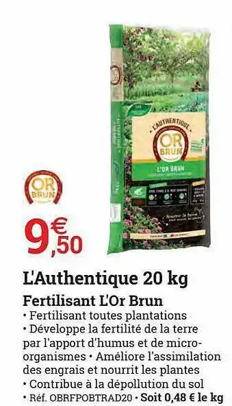 Espace emeraude L'authentique 20 Kg Fertilisant L'or Brun offre