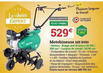 Espace emeraude Motibineuse Mb B950 Eden Parc offre