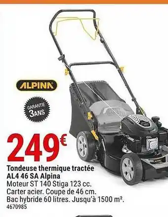 Gamm vert Tondeuse Thermique Tractée Al4 46 Sa Alpina offre