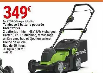 Gamm vert Tondeuse à Batterie Poussée Greenworks offre