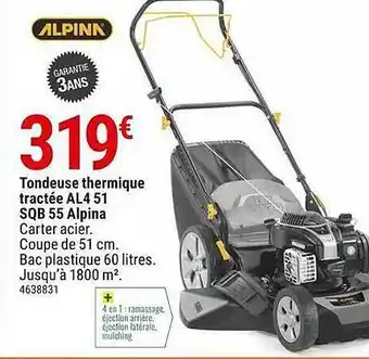 Gamm vert Tondeuse Thermique Tractée Al4 51 Sqb 55 Alpina offre