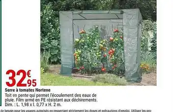 Gamm vert Serre à Tomates Nortene offre