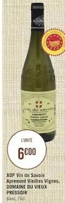 Géant Casino Aop Vin De Savoie Apremont Vieilles Vignes, Domaine Du Vieux Pressoir offre