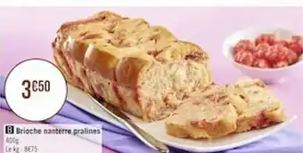 Géant Casino Brioche Nanterre Pralines offre