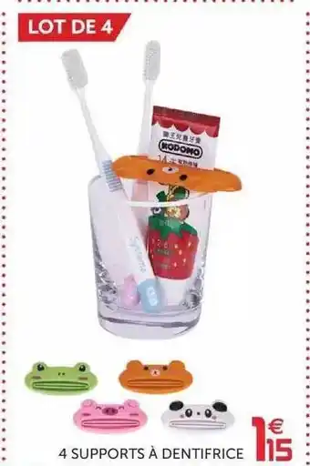 4 Supports Ă Dentifrice