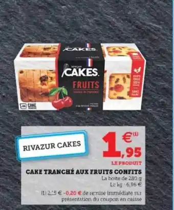 Hyper U Cake Tranché Aux Fruits Confits offre
