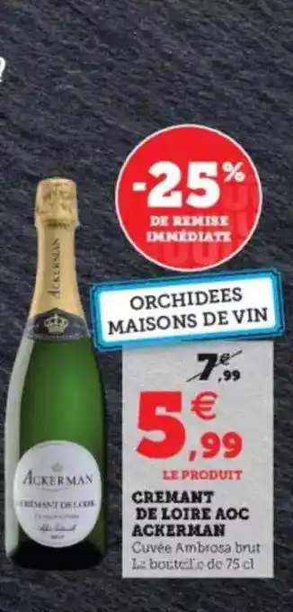 Hyper U Crémant De Loire Aoc Ackerman offre