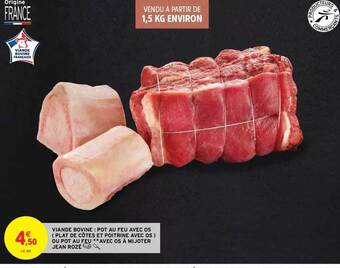 Intermarché Hyper Viande Bovine : Pot Au Feu Avec Os (plat De Côtes Et Poitrine Avec Os) Ou Pot Au Feu** Avec Os à Mijoter Jean Rozé offre