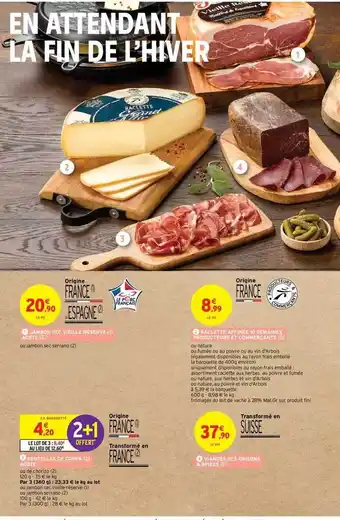 Intermarché Hyper Jambon Sec Vieille Réserve Aoste, Raclette Affinée 10 Semaines Producteurs Et Commerçants, Dentelles De Coppa Aoste, Viandes offre