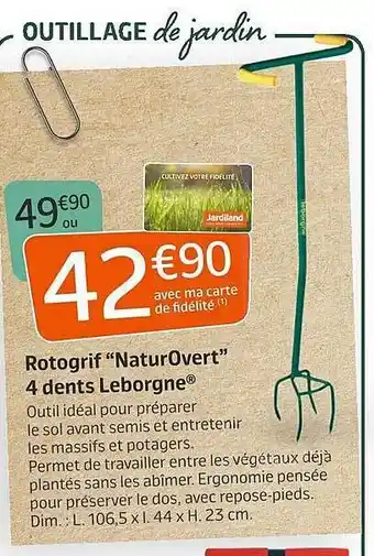 Jardiland Rotogrif Naturovert 4 Dents Leborgne offre