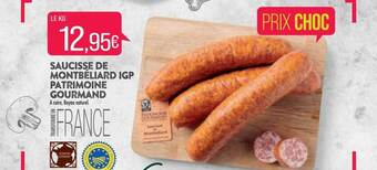 Match Saucisse De Montbéliard Igp Patrimoine Gourmand offre